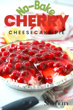 no bake cherry cheesecake pie in a pie pan with the title overlay