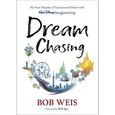 the book cover for dream chasing by bob weis