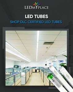 led tubes shop dlc certified led tubes in the store with text overlaying them