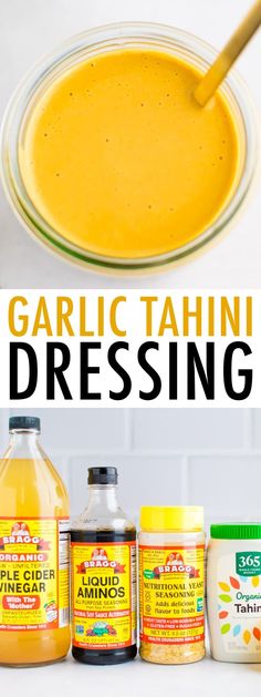 the ingredients for garlic tahini dressing are shown in front of an image with text overlay