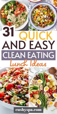 the cover of 31 quick and easy clean eating lunch ideas, with pictures of different dishes