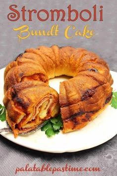 a bundt cake on a plate with the words stromboli behind it