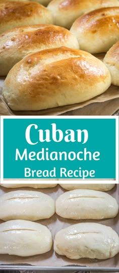 close up of bread rolls with text overlay that reads cuban medanonoche bread recipe