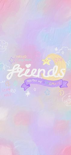 the words friends are written on a pastel background with stars and clouds in the sky