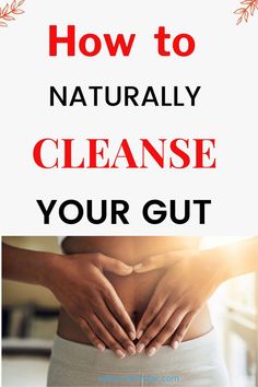 12 Natural ways to do a gut cleanse. A Natural gut cleanse is removing waste and toxins from your colon using natural methods. Gut Cleanse, Financial Freedom, Working From Home, Nature