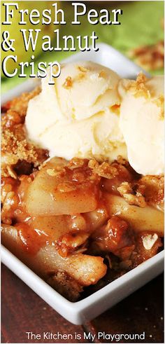 fresh pear and walnut crisp with ice cream on top