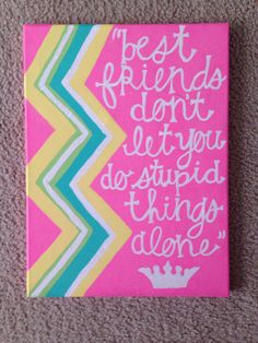 Best friends quote canvas painted with colorful chevron stripe Best Friend Crafts, Best Friend Canvas, Diy Bff, Birthday Canvas, Friend Canvas, Friend Painting, Friend Crafts, Friends Diy, Canvas Painting Diy