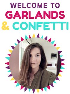 a woman with long hair standing in front of a sign that says welcome to garlands and confetti