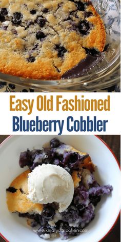 blueberry cobbler with ice cream on top and an image of the same dessert