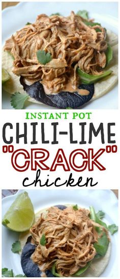 instant pot chili - lime chicken on tortilla with cilantro