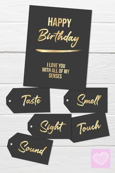 black and gold birthday tags with the words, happy birthday i love you with all of my