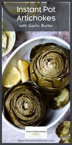 Two artichokes in white oval serving bowl with lemon wedges and Garlic Butter. Garlic Butter Dipping Sauce, Pressure Cooker Artichokes, Simple Garlic Butter, Vegetable Appetizer, Butter Dipping Sauce, Cookout Recipes, How To Cook Artichoke, Asparagus Recipes, Summer Cookout