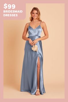 the bridesmaid dresses are $ 99