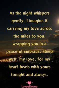 a quote that reads, as the night whispers gently i imagine it carrying my love across the miles to you