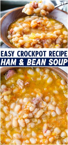 two pictures with different types of food in them and the words easy crockpot recipe ham and bean soup