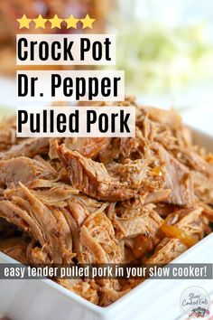 crock pot dr pepper pulled pork in slow cooker with text overlay that says crock pot dr pepper pulled pork