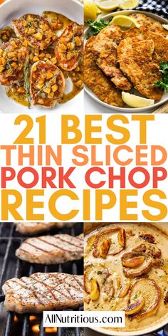 21 best thin sliced pork chops recipes on the grill with text overlay that reads, 21 best thin sliced pork chops