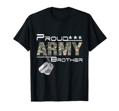 an army t - shirt that says proud to the soldier