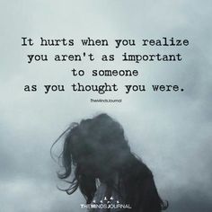 It Hurts When You Realize I Told You What Hurts Me The Most, Territorial Quotes, Being Hurted Qoutes, Painfull Quotes Deep, Painfull Quotes Deep Feelings, Hurt Quotation, You Hurt, I Feel Used, My Soul Hurts