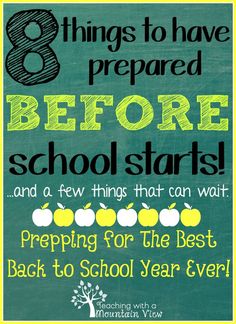 a green chalkboard with the text 8 things to have prepared before school starts and a few things that can wait prepping for the best back to school year ever