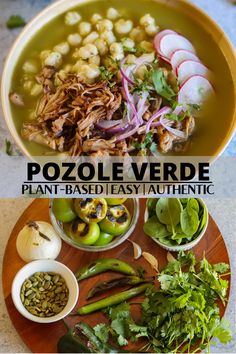 two pictures with different types of food in them and the words pozole verde plant - basedeat authentic