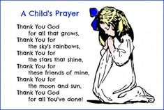 a child's prayer with the words thank you god for all that grows