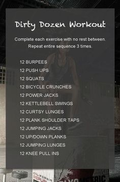 the dirty dozen workout plan is shown in black and white, with instructions for how to do