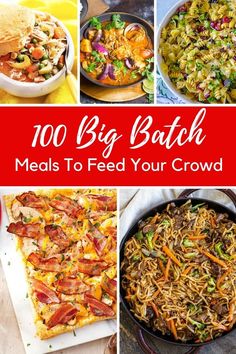 the top 10 big batch meals to feed your crowd