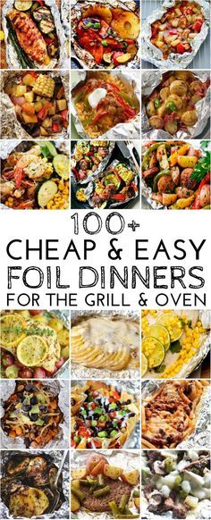 the cover of 100 cheap and easy foil dinners for the grill and oven, with pictures