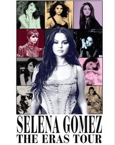 the poster for seleena gomez's show, the eras tour