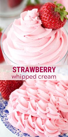 strawberry whipped cream in a glass bowl with strawberries on top and text overlay that reads, strawberry whipped cream 3 easy ingredients / 5 minutes max