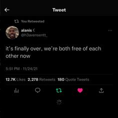 two tweets are on the same page, one is saying it's finally over we're both free of each other now