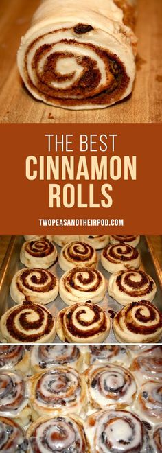 the best cinnamon roll recipe is made with two different kinds of cinnamon rolls and then rolled up