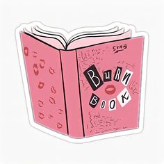 a pink book with the words burn book on it