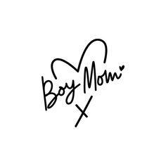 the word boy mom written in black ink