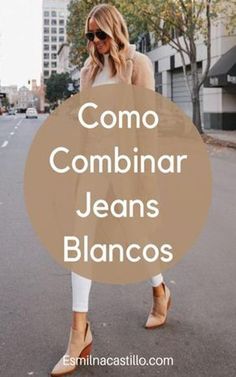 Como Combinar Jeans Blancos Hemming Jeans, Outfits Con Jeans, Looks Jeans, Look Casual Chic, Jeans Outfit Casual, Fashion Articles, Casual Day Outfits