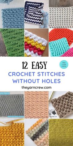 twelve crochet stitches with text overlay that says 12 easy crochet stitches without holes