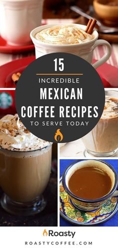 mexican coffee recipes to serve today