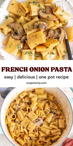 two pictures with different types of pasta in them and the words french onion pasta easy delicious one pot recipe