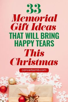 presents and christmas decorations with the words, 39 memorial gift ideas that will bring happy tears this christmas