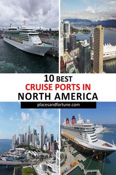 the top 10 best cruise ports in north america