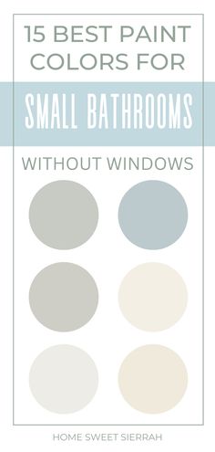 the 15 best paint colors for small bathrooms without windows, with text overlaying it