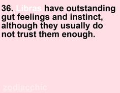 a pink background with black text that reads, 35 libras have outstanding gut feelings and