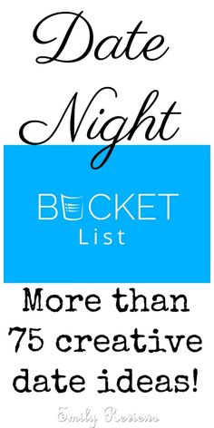 Emily Reviews Date Night Bucket List, Romantic Bucket List, Creative Date Ideas, Husband Birthday Quotes, Date Night Ideas For Married Couples, Creative Date Night Ideas, Creative Dates