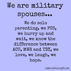 Military Quotes Marines, Navy Wife Life, Navy Soldier, Soldier Wife, Military Wives, Military Wife Life, Farewell Quotes, Military Signs, Army Wife Life