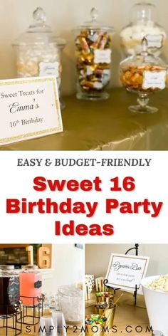 sweet 16 birthday party ideas for kids and adults - easy to make, delicious and fun