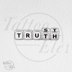 the word truth spelled in scrabble type on white paper with black and white lettering