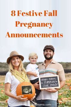 a man, woman and child holding pumpkins with the words 8 festive fall pregnancy announcements