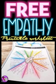 a poster with the words free empathhy printable worksheet on it