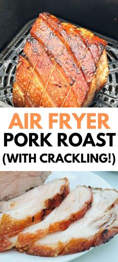 air fryer pork roast with crockling on the grill and text overlay that says air fryer pork roast with crackling